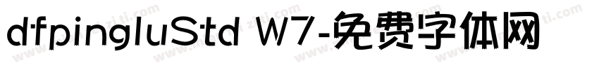 dfpingluStd W7字体转换